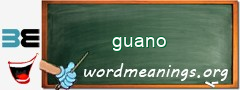 WordMeaning blackboard for guano